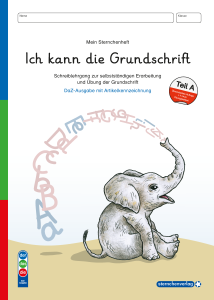 Ich kann die Grundschrift Teil A - Ausgabe mit Artikelkennzeichnung (DaZ) - Prüfexemplar für Lehrkräfte